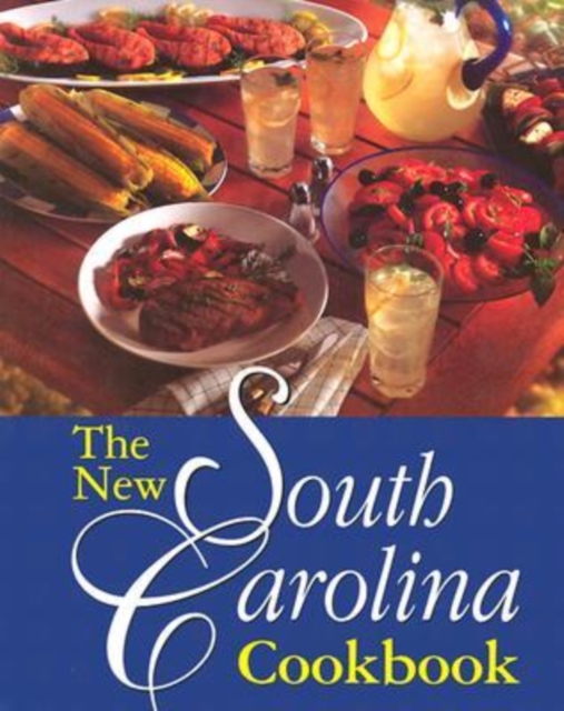 The New South Carolina Cookbook, Paperback / softback Book