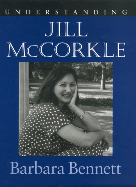 Understanding Jill McCorkle, Hardback Book