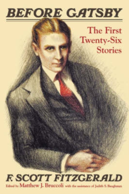 Before Gatsby : The First Twenty-six Stories, Paperback / softback Book