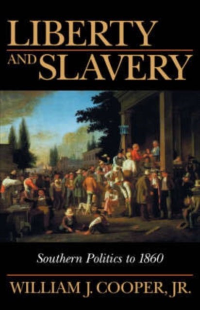 Liberty and Slavery, Hardback Book
