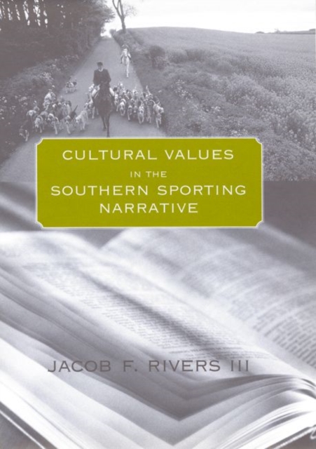 Cultural Values in the Southern Sporting Narrative, Hardback Book