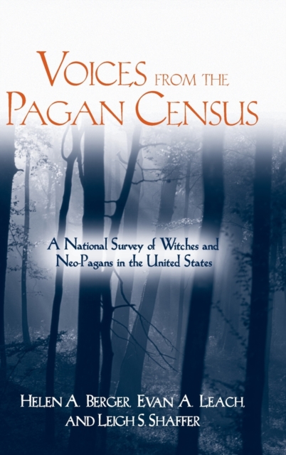 Voices from the Pagan Census : A National Survey of Witches and Neo-Pagans in the United States, Hardback Book