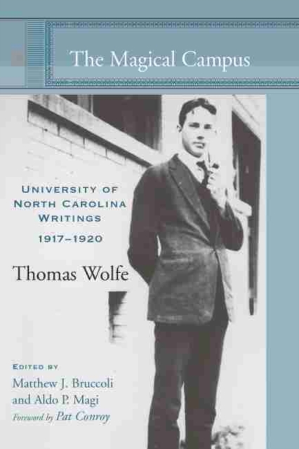 The Magical Campus : University of North Carolina Writings, 1917-1920, Hardback Book