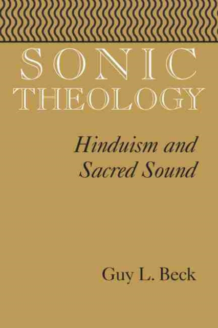Sonic Theology : Hinduism and Sacred Sound, Paperback / softback Book