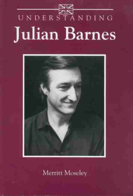 Understanding Julian Barnes, Paperback / softback Book