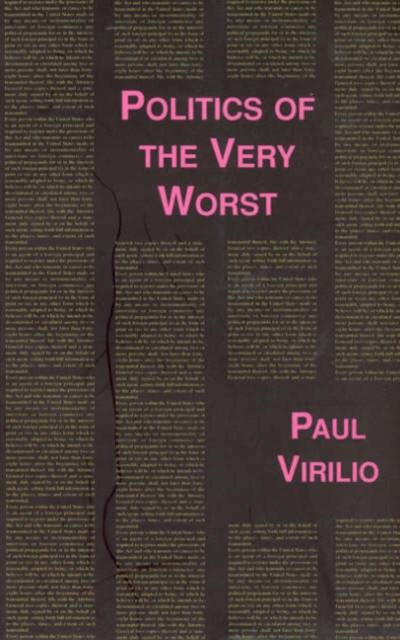 Politics of the Very Worst : An Interview with Philippe Petit, Paperback / softback Book