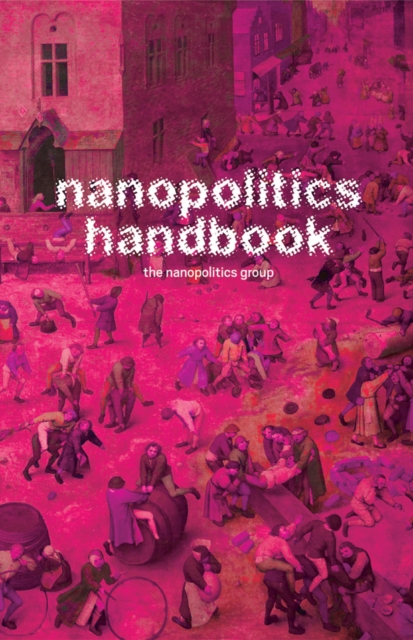 Nanopolitics Handbook, Paperback / softback Book
