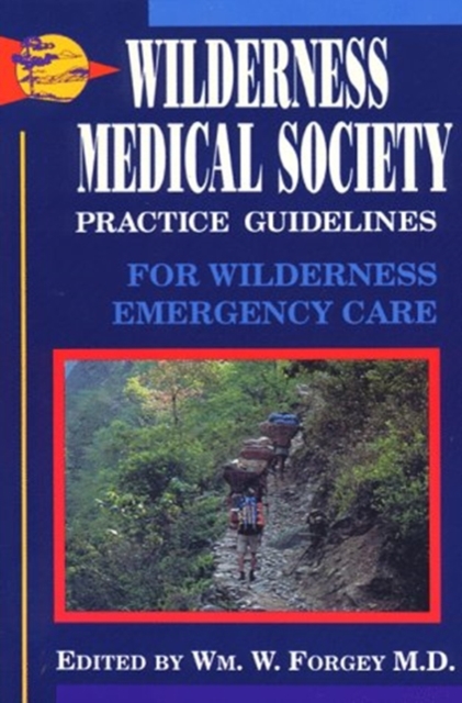 Wilderness Medical Society Practice Guidelines, Hardback Book