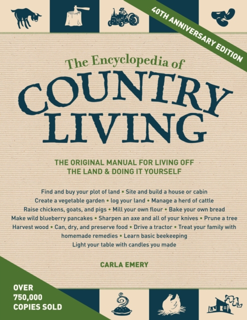 The Encyclopedia Of Country Living, 40Th Anniversary Edition, Paperback / softback Book
