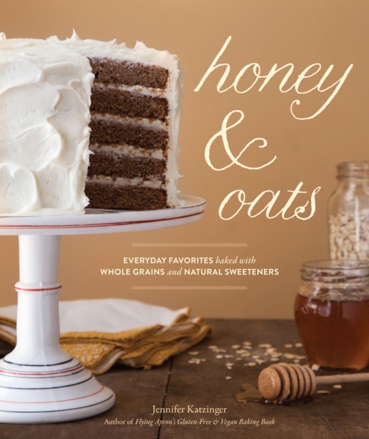 Honey & Oats, Hardback Book