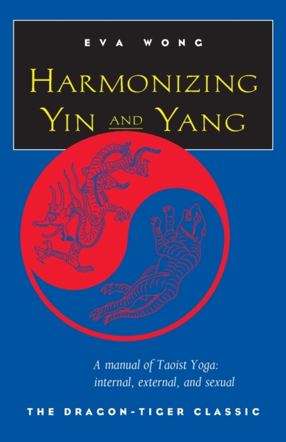 Harmonizing Yin and Yang, Paperback / softback Book