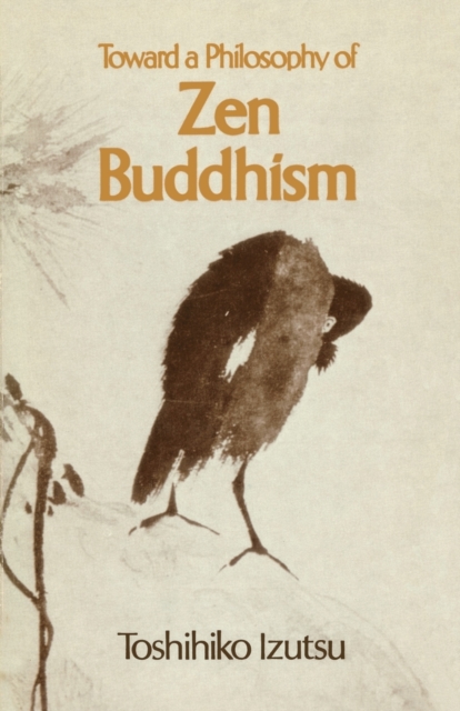 Toward a Philosophy of Zen Buddhism, Paperback / softback Book
