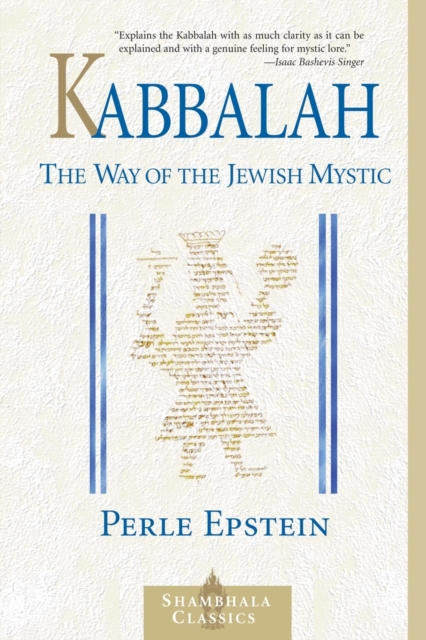 Kabbalah : The Way of The Jewish Mystic, Paperback / softback Book