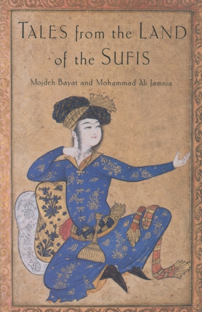 Tales from the Land of the Sufis, Paperback / softback Book