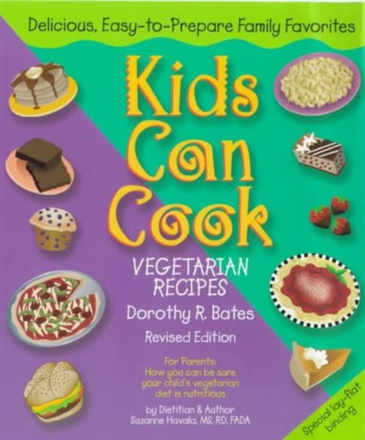 Kids Can Cook : Vegetarian Recipes Kitchen-tested by Kids for Kids, Paperback / softback Book