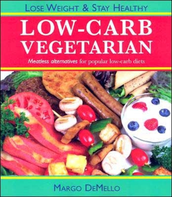 The Lo-Carb Vegetarian, Paperback / softback Book
