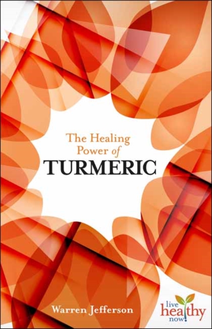 The Healing Power of Turmeric, Paperback / softback Book