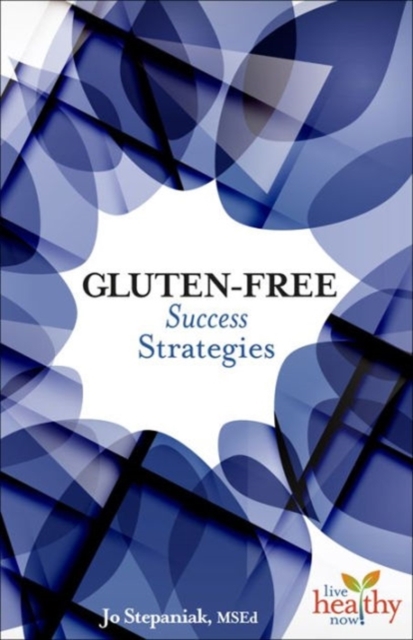 Gluten-Free : Success Strategies, Paperback / softback Book