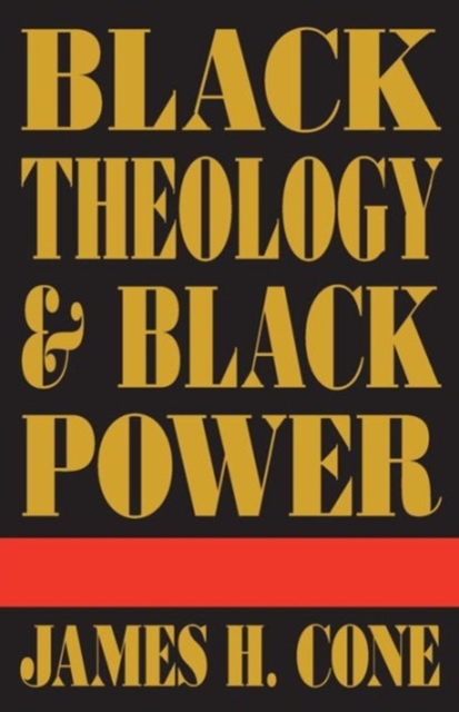 Black Theology and Black Power, Paperback / softback Book
