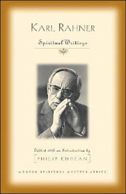 Karl Rahner : Spiritual Writings, Paperback / softback Book