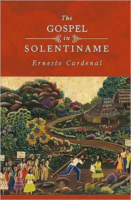 The Gospel in Solentiname, Paperback Book