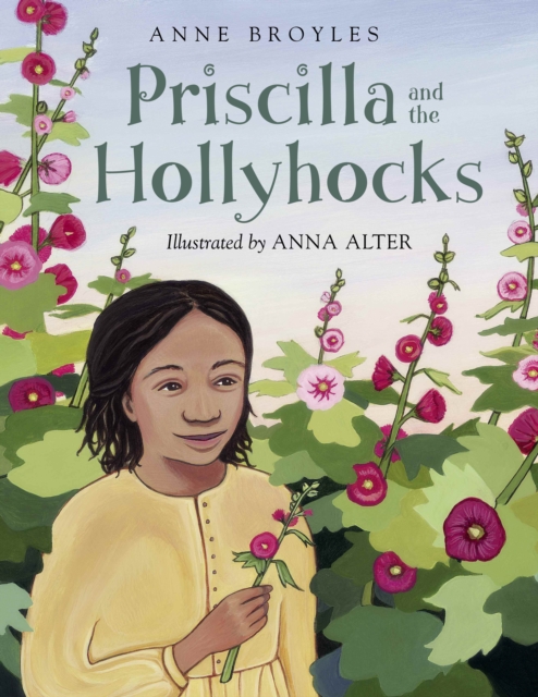 Priscilla and the Hollyhocks, Hardback Book