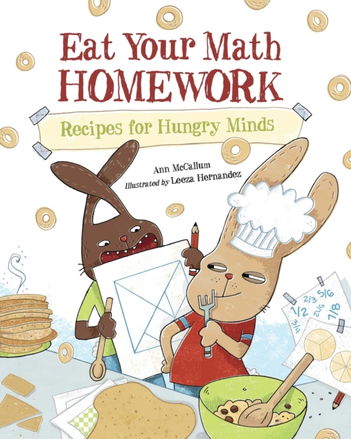 Eat Your Math Homework : Recipes for Hungry Minds, Paperback / softback Book