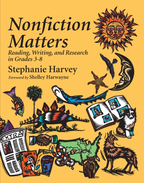 Nonfiction Matters : Reading, Writing, and Research in Grades 3-8, Paperback / softback Book