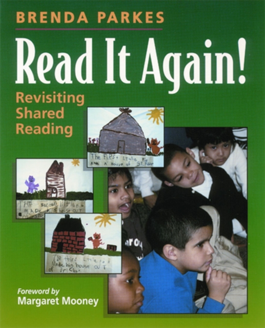 Read It Again! : Revisiting Shared Reading, Paperback / softback Book