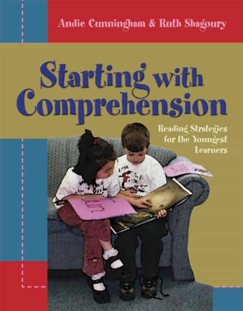 Starting with Comprehension : Reading Strategies for the Youngest Learners, Paperback / softback Book