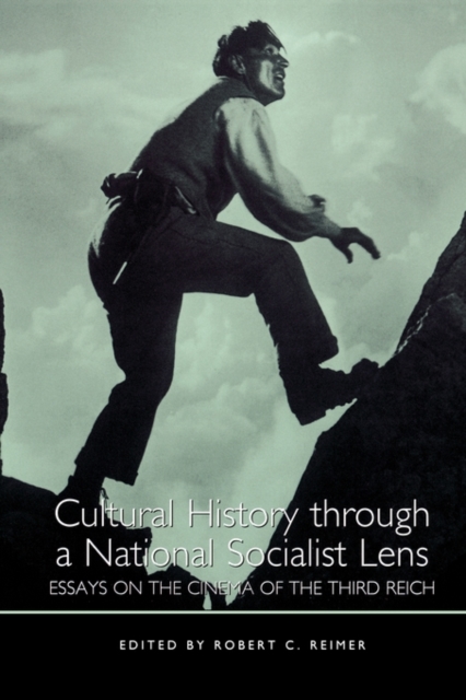 Cultural History through a National Socialist Lens : Essays on the Cinema of the Third Reich, Paperback / softback Book