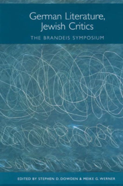 German Literature, Jewish Critics : The Brandeis Symposium, Hardback Book