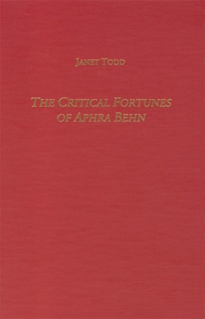 The Critical Fortunes of Aphra Behn, Hardback Book