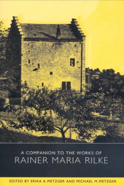 A Companion to the Works of Rainer Maria Rilke, Paperback / softback Book