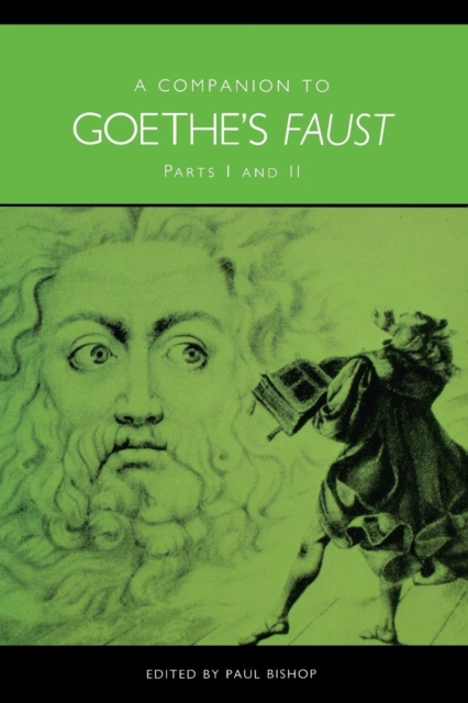 A Companion to Goethe's Faust : Parts I and II, Paperback / softback Book