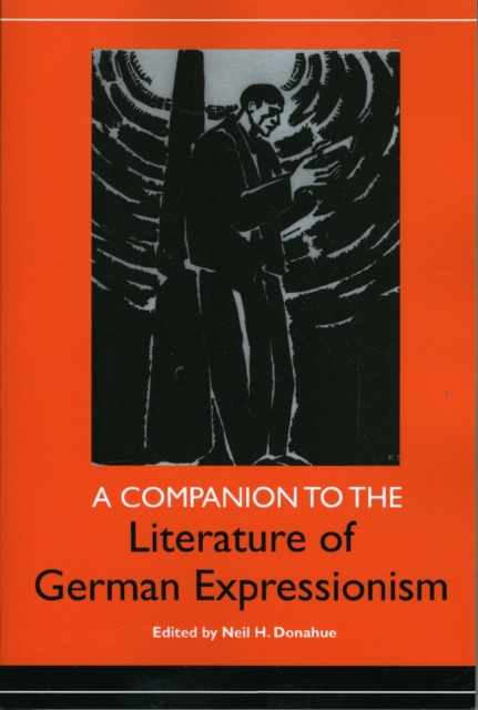 A Companion to the Literature of German Expressionism, Paperback / softback Book