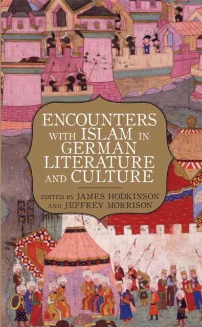 Encounters with Islam in German Literature and Culture, PDF eBook