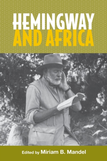 Hemingway and Africa, Paperback / softback Book