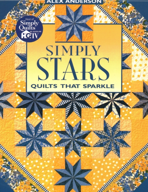 Simply Stars : Quilts That Sparkle, Paperback / softback Book