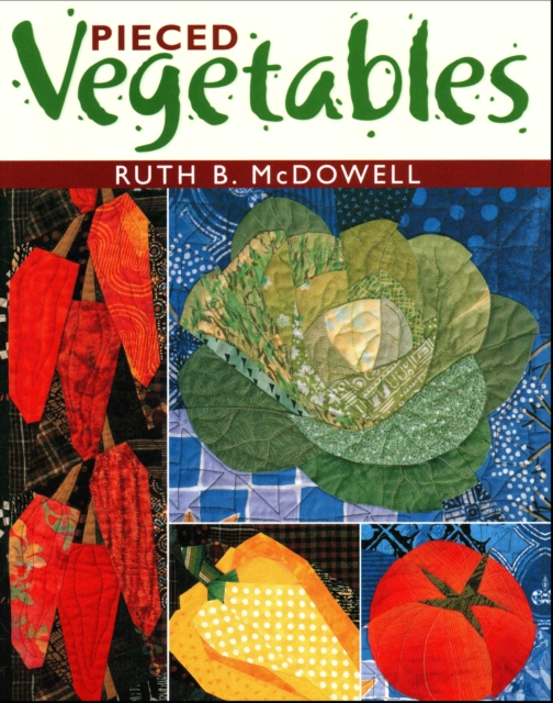 Pieced Vegetables, Paperback / softback Book