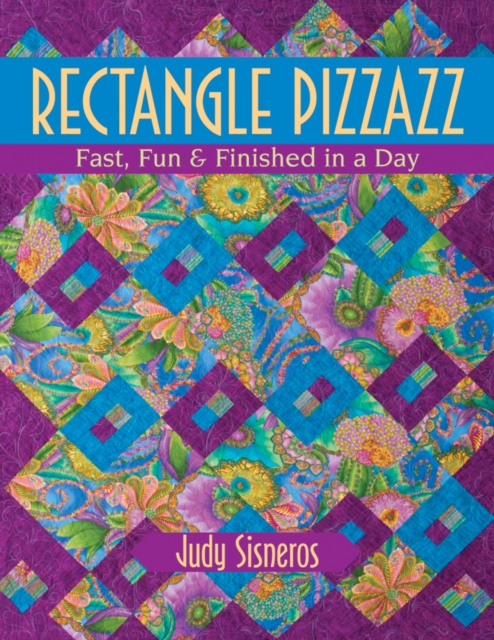 Rectangle Pizzazz : Fast, Fun & Finished in a Day, Paperback / softback Book