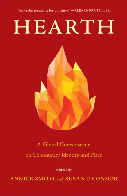 Hearth : A Global Conversation on Identity, Community, and Place, Paperback / softback Book