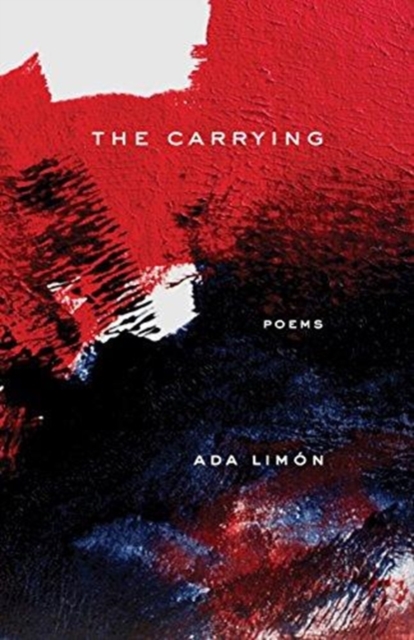 The Carrying : Poems, Hardback Book