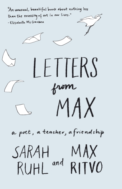 Letters from Max : A Poet, a Teacher, a Friendship, EPUB eBook
