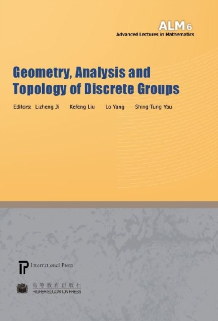 Geometry, Analysis and Topology of Discrete Groups, Hardback Book