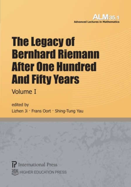The Legacy of Bernhard Riemann After One Hundred and Fifty Years, Volume I, Paperback / softback Book