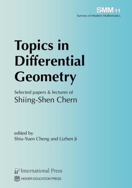Topics in Differential Geometry : Selected papers & lectures of Shiing-Shen Chern, Paperback / softback Book