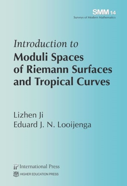 Introduction to Moduli Spaces of Riemann Surfaces and Tropical Curves, Paperback / softback Book