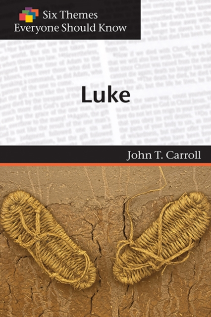 Six Themes in Luke Everyone Should Know, Paperback / softback Book