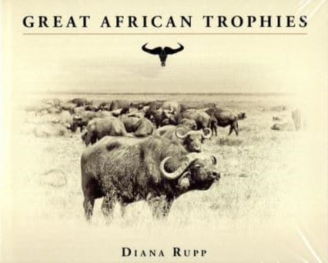 Great African Trophies, Hardback Book